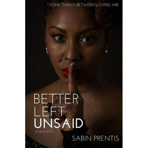 Better Left Unsaid - Paperback
