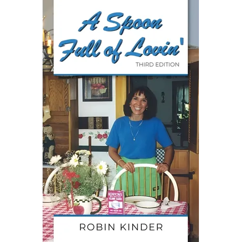A Spoon Full of Lovin', Third Edition - Paperback
