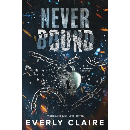 Never Bound: A Dark Dystopian Forbidden Romance - Paperback