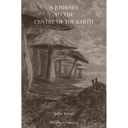 A Journey to the Center of the Earth - Paperback