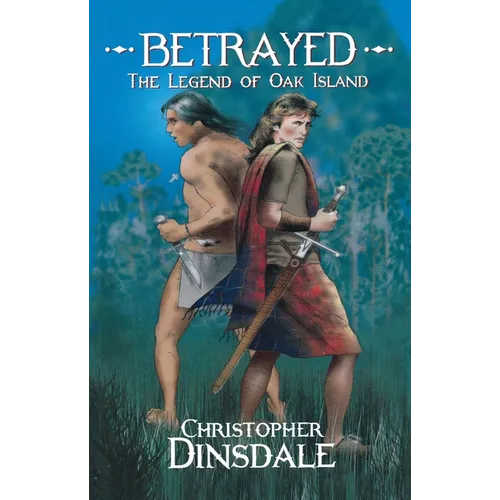 Betrayed: The Legend of Oak Island - Paperback