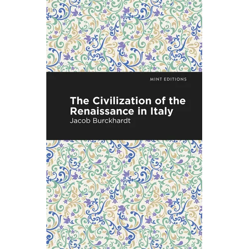 The Civilization of the Renaissance in Italy - Paperback