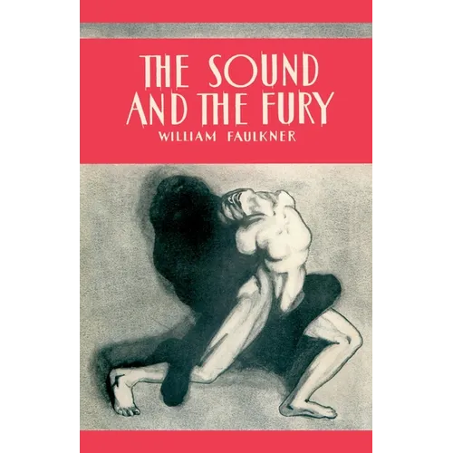 The Sound and the Fury - Paperback