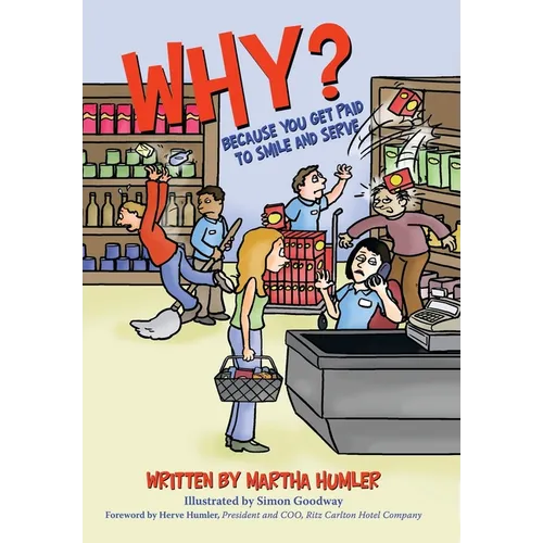 Why?: Because You Get Paid to Smile and Serve - Hardcover