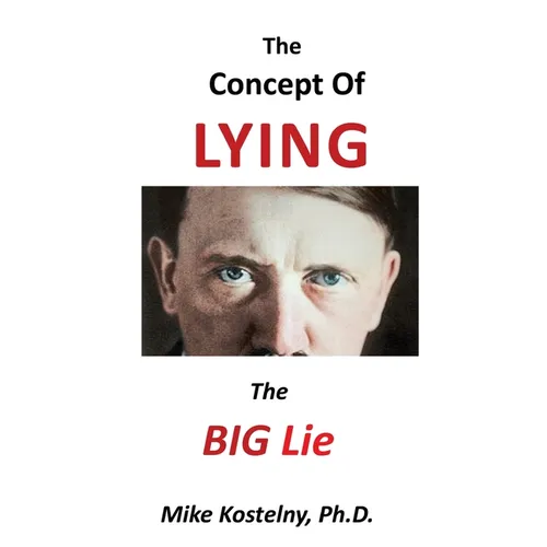 The Concept of Lying: The Big Lie - Paperback