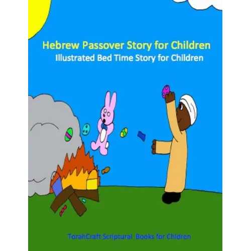 Hebrew Passover Story for Children: Illustrated Bed Time Story - Paperback
