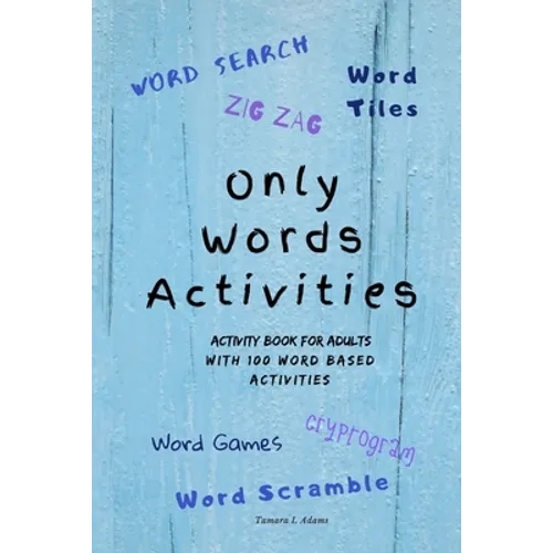 Only Words Activities: Activity book for adults with100 word based activities - Paperback
