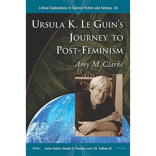 Ursula K. Le Guin's Journey to Post-Feminism - Paperback