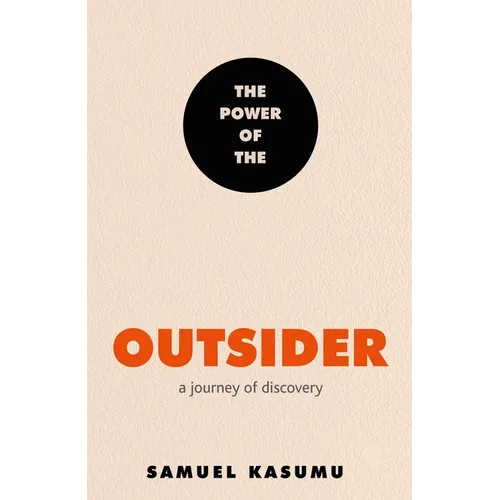 The Power of the Outsider: A Journey of Discovery - Paperback