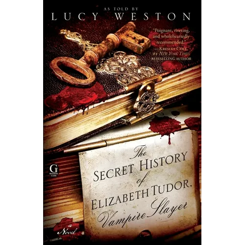 The Secret History of Elizabeth Tudor, Vampire Slayer - Paperback