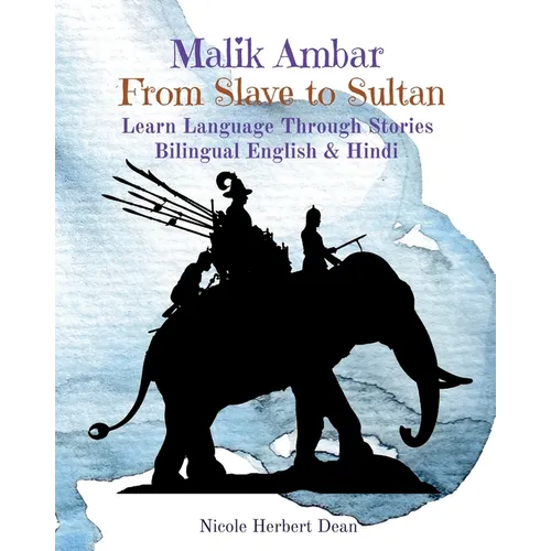 Malik Ambar: From Slave to Sultan - Paperback
