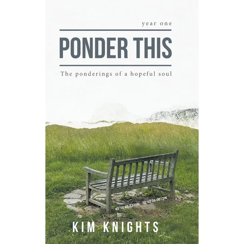 Ponder This: The ponderings of a hopeful soul