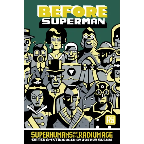 Before Superman: Superhumans of the Radium Age - Paperback