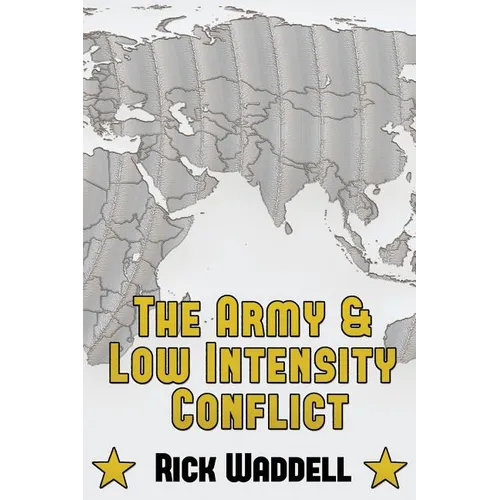 The Army and Low Intensity Conflict - Paperback