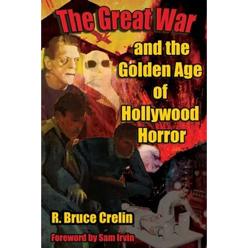 The Great War and the Golden Age of Hollywood Horror - Paperback