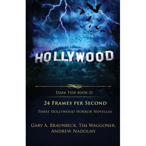 24 Frames Per Second: Three Hollywood Horror Novellas - Paperback