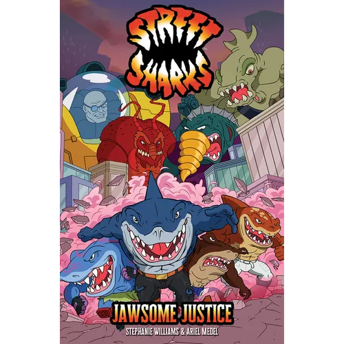Street Sharks: Jawsome Justice - Paperback