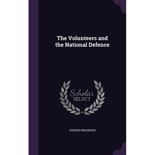 The Volunteers and the National Defence - Hardcover