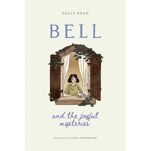 Bell and the Joyful Mysteries - Hardcover