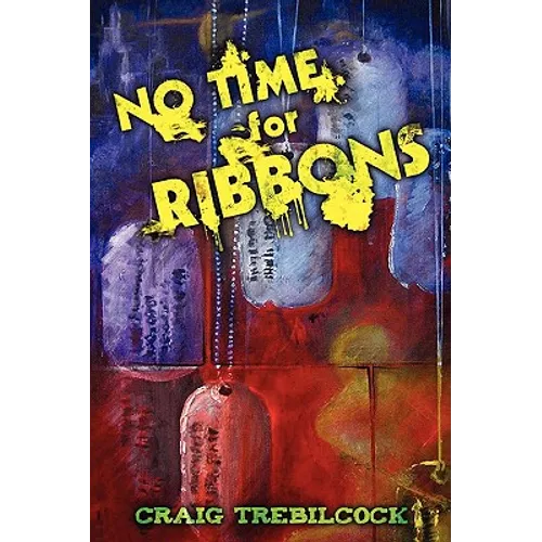 No Time for Ribbons - Hardcover