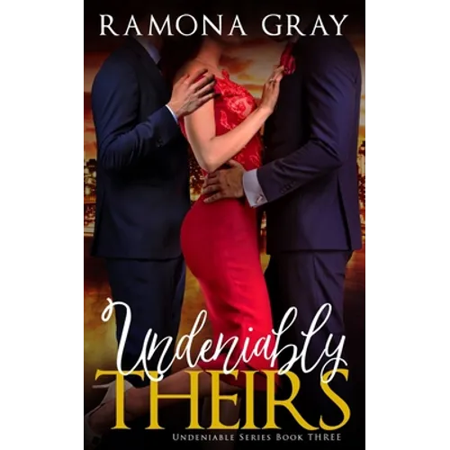Undeniably Theirs - Paperback