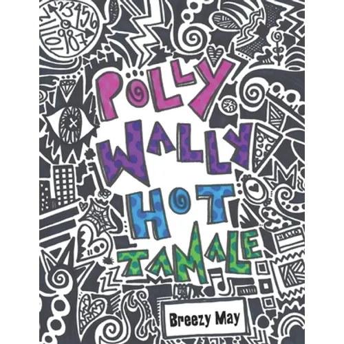 Polly Wally Hot Tamale - Paperback