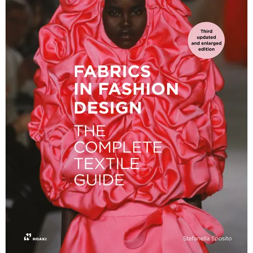 Fabrics in Fashion Design: The Complete Textile Guide. Third Updated and Enlarged Edition - Paperback