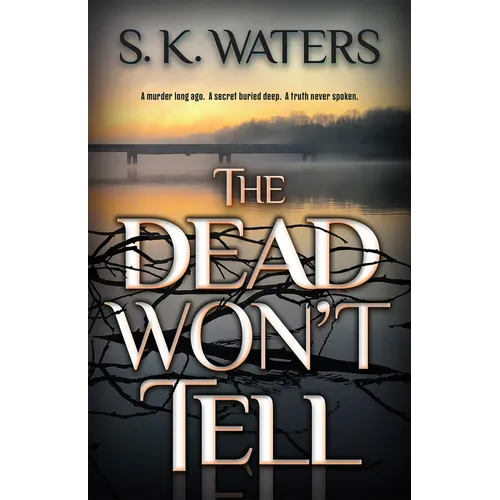 The Dead Won't Tell - Paperback