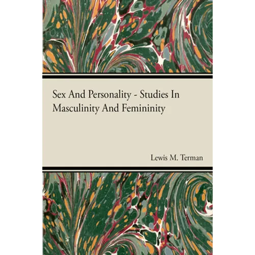Sex and Personality Studies in Masculinity and Femininity - Paperback