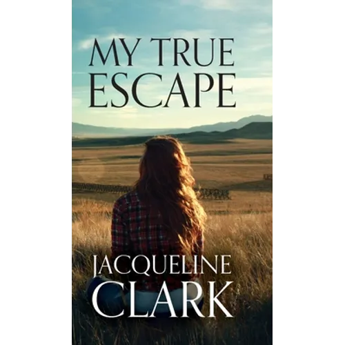 My True Escape - Hardcover