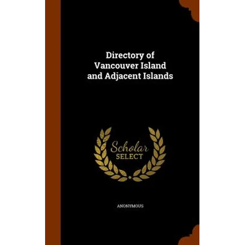 Directory of Vancouver Island and Adjacent Islands - Hardcover
