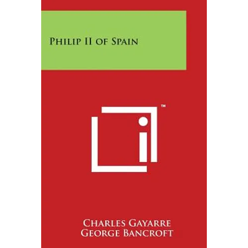 Philip II of Spain - Paperback