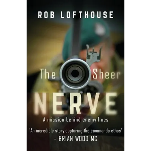 The Sheer Nerve: An action-packed war thriller - Paperback