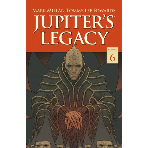 Jupiter's Legacy Volume 6: Finale