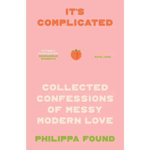 It's Complicated: Confessions of Messy Modern Love - Paperback