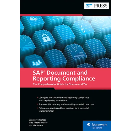 SAP Document and Reporting Compliance: The Comprehensive Guide for Finance and Tax