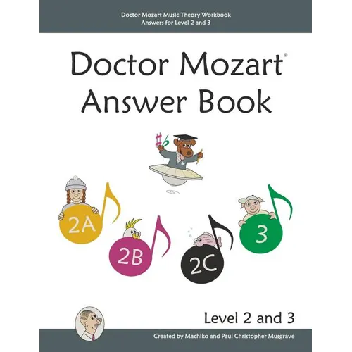 Doctor Mozart Music Theory Workbook Answers for Level 2 and 3 - Paperback