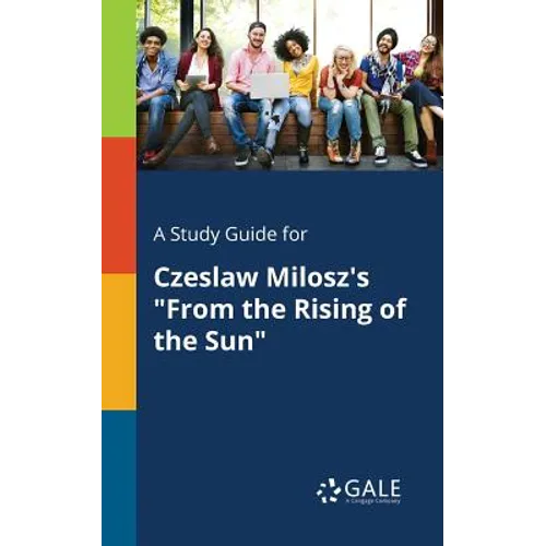 A Study Guide for Czeslaw Milosz's 