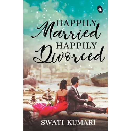 Happily Married, Happily Divorced - Paperback