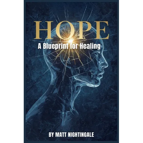 Hope: A Blueprint for Healing - Paperback