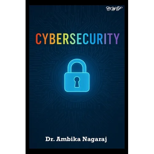 Cybersecurity - A Broad Perspective - Paperback
