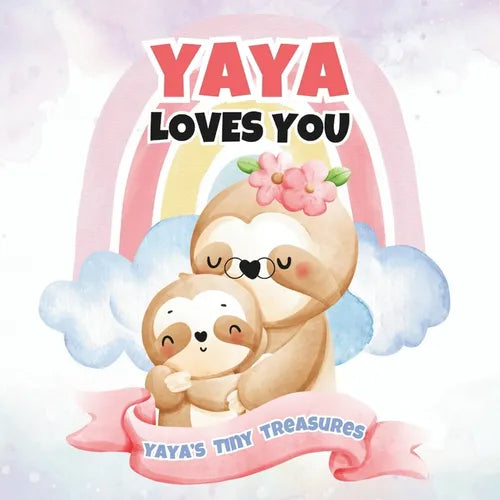 Yaya Loves You: Yaya's Tiny Treasures - Paperback