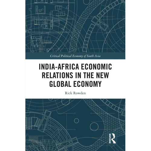 India-Africa Economic Relations in the New Global Economy - Paperback