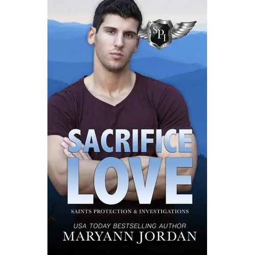 Sacrifice Love: Saints Protection & Investigations - Paperback