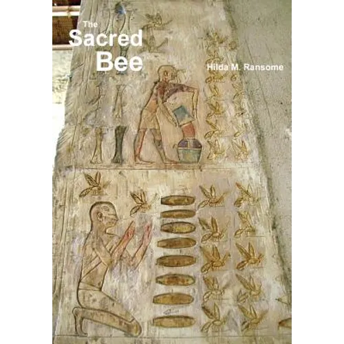 The Sacred Bee: In Ancient Times and Folklore - Paperback
