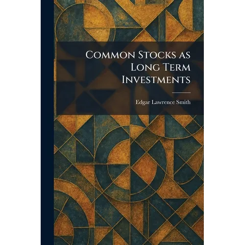 Common Stocks as Long Term Investments - Paperback