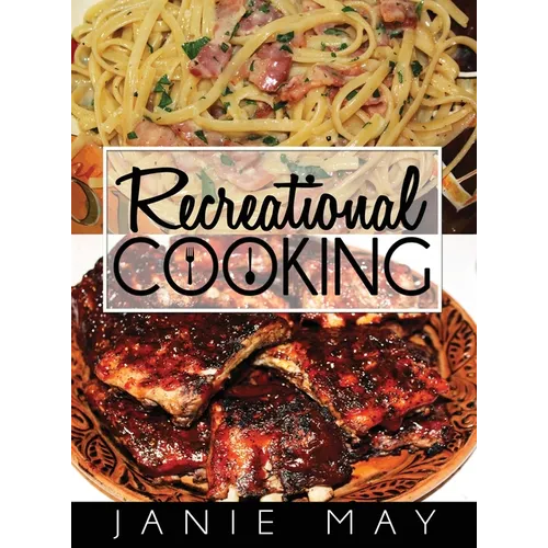 Recreational Cooking - Hardcover