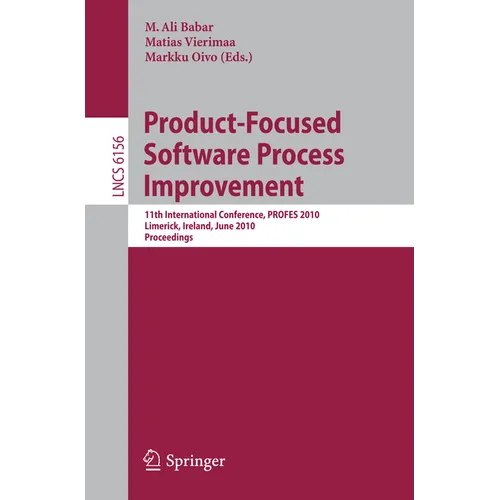Product-Focused Software Process Improvement: 11th International Conference, Profes 2010, Limerick, Ireland, June 21-23, 2010, Proceedings - Paperback