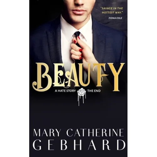 Beauty: A Hate Story, The End - Paperback