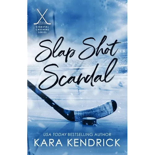 Slap Shot Scandal: A Small Town Grumpy Sunshine Hockey Romance - Paperback